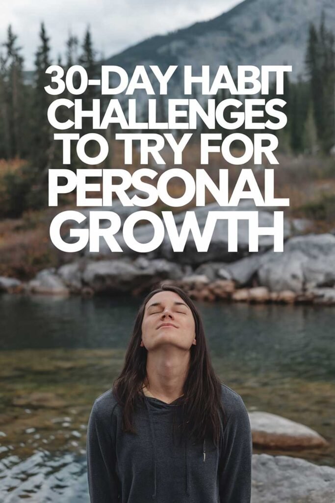30-Day Habit Challenges to Try for Personal Growth