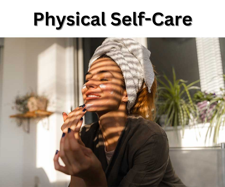 Physical Self Care