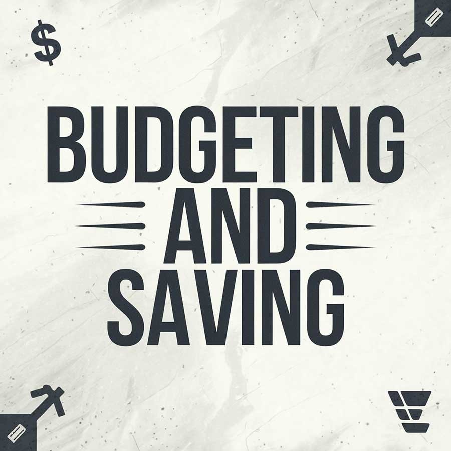 Budgeting and Saving
