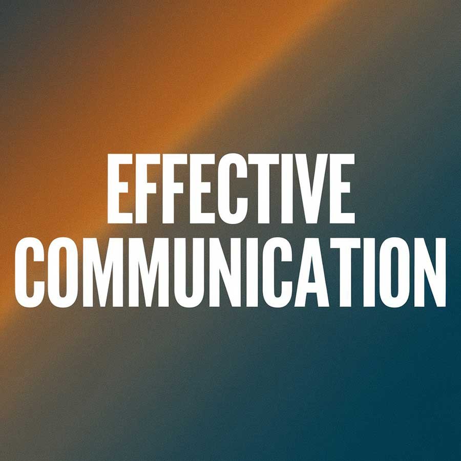 Effective Communication