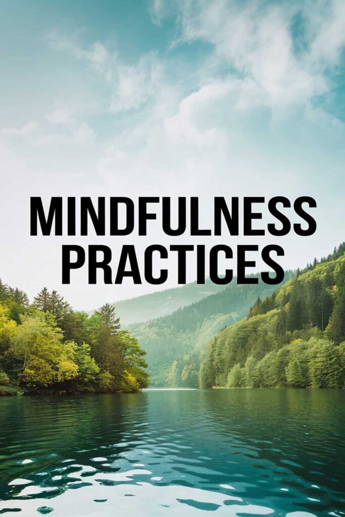 Mindfulness Practices