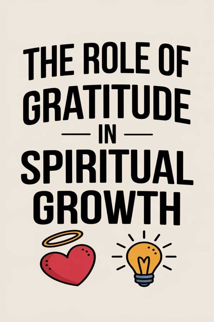 The Role of Gratitude in Spiritual Growth