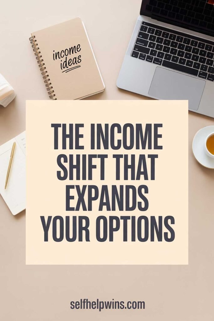 The Income Shift That Expands Your Options