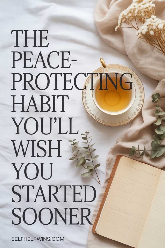 The Peace-Protecting Habit You’ll Wish You Started Sooner