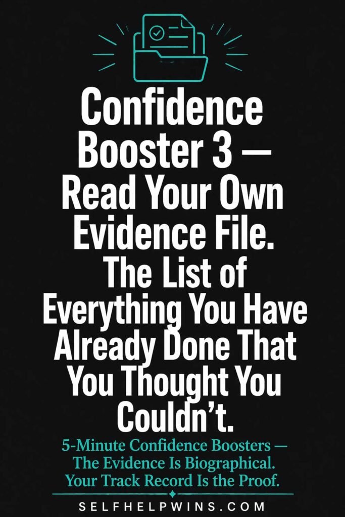 Confidence Booster 3 — Read Your Own Evidence File