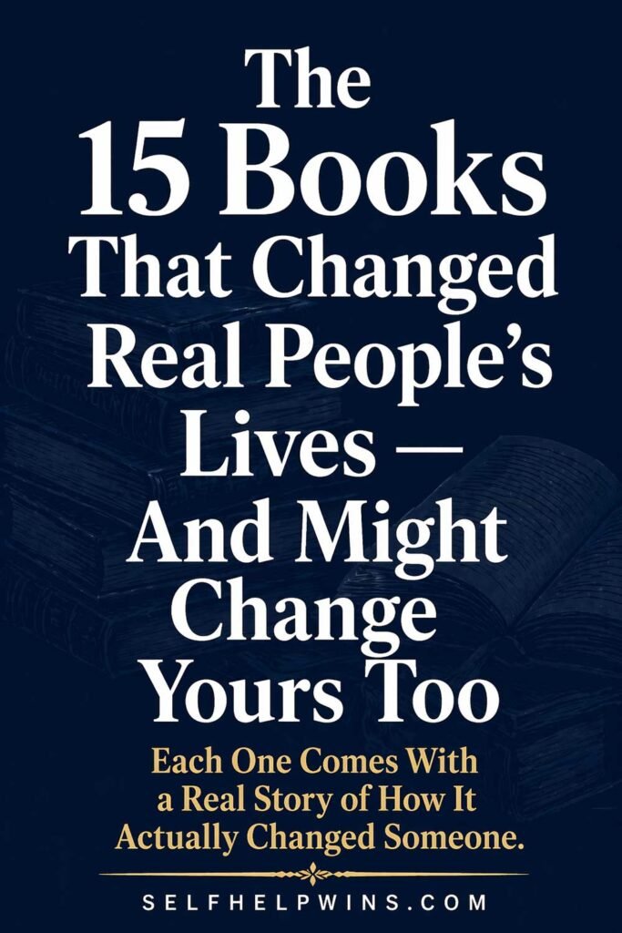 The 15 Books That Changed Real People’s Inner Lives — And Might Change Yours Too